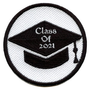 May include: Black and white embroidered patch with a graduation cap and the text "Class of 2021".