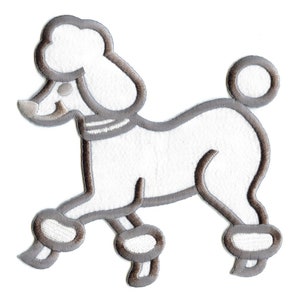 May include: White embroidered poodle patch with a gray outline. The poodle is standing with its legs outstretched and has a fluffy tail.