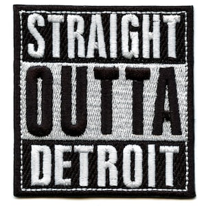 Straight Outta Detroit Patch Michigan City Embroidered Iron On BC7