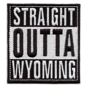 Wyoming Patch Straight Outta Embroidered Iron On AH8