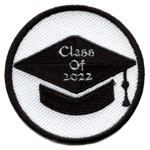 May include: White circular patch with a black embroidered graduation cap. The cap has the text "Class Of 2022" on it.