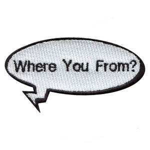 Where You From Patch Word Bubble Heart Embroidered Iron On BD4