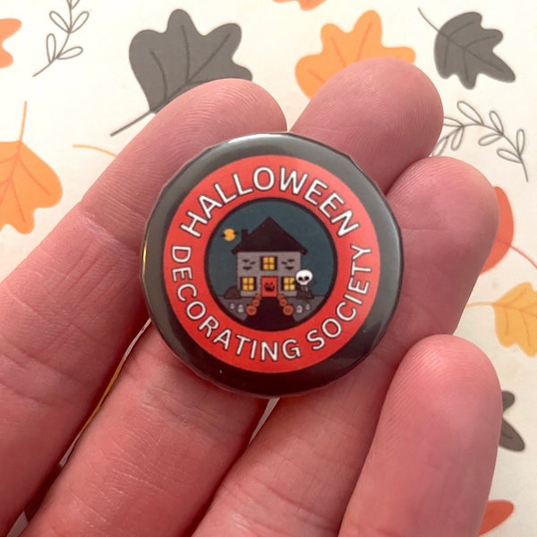 Halloween Decorating Button | Cute Halloween Button | Halloween Decorating Society Pin | Code Orange Pin