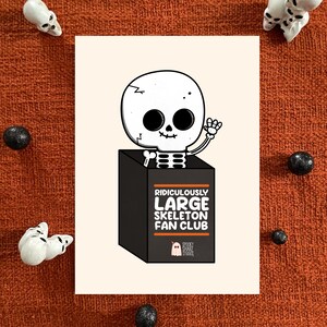 Giant Skeleton Print | Skeleton Print | Skeleton Fan Club Print | Halloween Decor