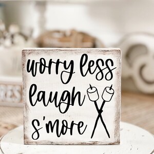 Smores sign, s’mores decor, fall decor, smores theme, worry less laugh s’more, tiered tray decor, s’mores station, s’mores display, summer