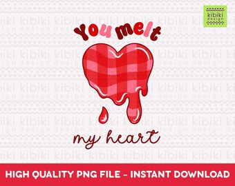 You melt my heart png design, Valentines day png, high quality designs for sublimation, Digital download, retro valentines png