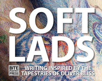 Poetry Anthology #SoftLads - Artist's publication with community poets in Worcester by Oliver Bliss in partnership with The Word Association