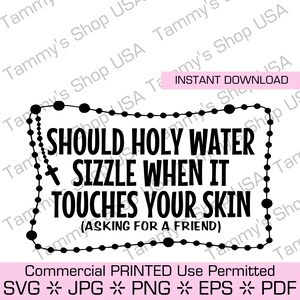 Sollte Weihwasser Sizzle, wenn es Haut berührt | Kommerzielle Nutzung erlaubt, herunterladbare Datei, Schnittdatei, SVG-Datei, Cricut, Clipart, Jpg