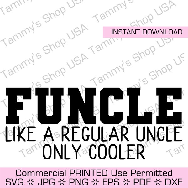 FUNCLE | Downloadable File, Commercial Use Permitted, Cricut, Instant Download, clipart, clip art, Vector, eps, jpg