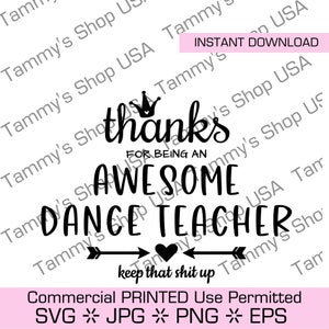 Grazie per essere un insegnante di danza fantastico, continua così / File scaricabile, Cricut, Download immediato, clipart, clip art, Vettore, eps