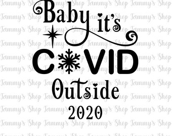 Download Baby It S Covid Outside Svg Etsy