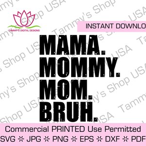 Mamãe. Mamãe. Mana. | Uso comercial permitido SVG Arquivo Download instantâneo, Jpg, Presente de mãe, Mãe, Ideia de presente engraçado, Dia das mães, Aniversário
