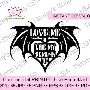 Houd van mij zoals mijn demonen doen | Commercieel gebruik toegestaan, downloadbaar, gesneden bestand, SVG-bestand, Cricut, Clipart, JPG, SVG, duivel, vleugels, hart