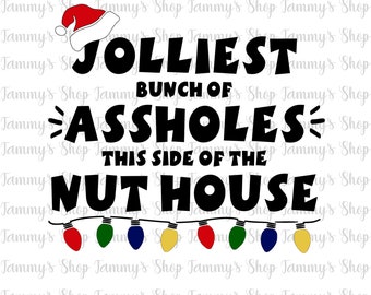 Jolliest Bunch of Assholes This Side of the Nut House Svg - Etsy Finland