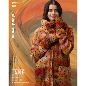 May include: A woman wearing a long, orange, yellow, and red striped cardigan with a high neck and pockets. The cardigan is made of a soft, fuzzy yarn. The text "punto 62 cloud tweed" is printed on the left side of the image. The text "LANG Yarns 2562.0001 CHF 5.50 € 4.95 www.langyarns.com" is printed on the bottom of the image.