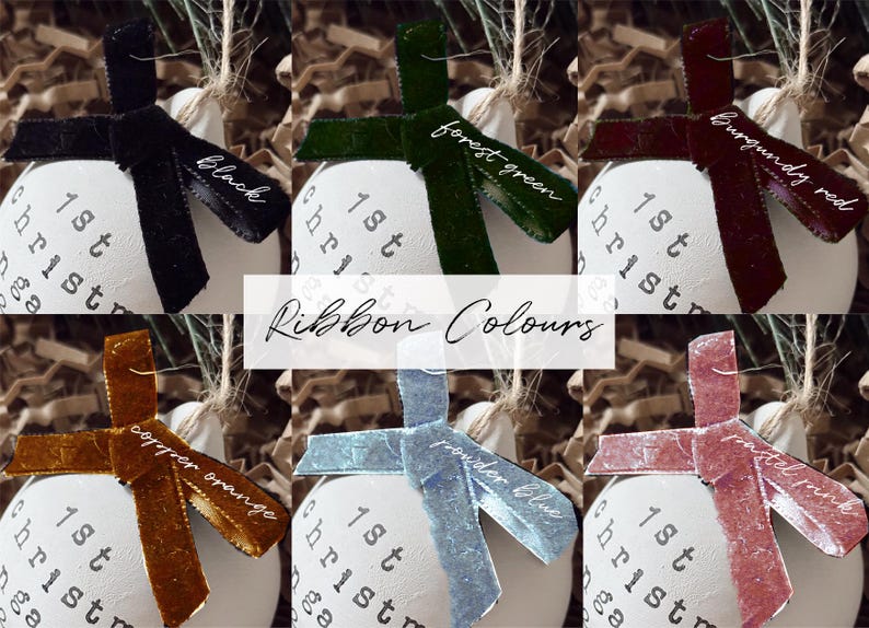 May include: A collection of white Christmas ornaments with various colored ribbons, including black, forest green, burgundy red, copper orange, powder blue, and pastel pink. Each ornament has the text "1st Christmas" printed on it. The image also includes the text "Ribbon Colours".