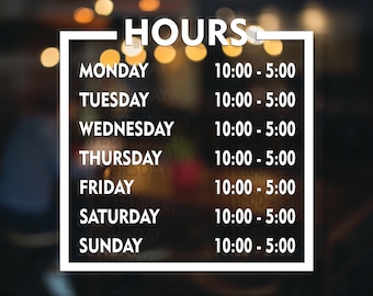 Store Hours Decal, Business Hours vinyl for Storefront, Storefront Decal with Hours of Operation