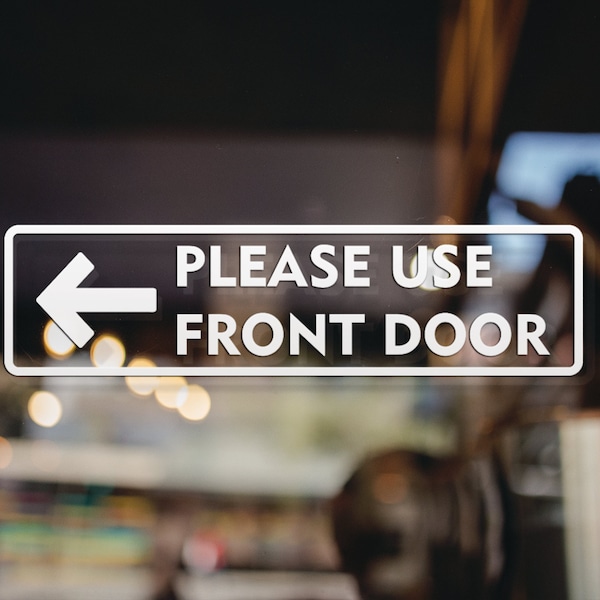 Please Use Front Door Vinyl Decal, Left Arrow, Right Arrow Business Decal for the Storefront, Storefront Decal.