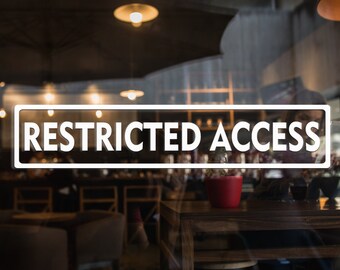 Restricted Access Vinyl Decal, Storefront Business Sign