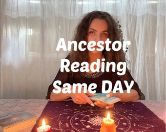 Ancestor Reading Same Day Tarot + Advice by Izaura, Guidance Message,  98% Acc., Channeling