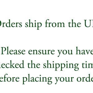 May include: Text on a white background that reads: "Orders ship from the UK. Please ensure you have checked the shipping times before placing your order."