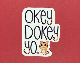 Okey Dokey Tiger Sticker - True Beauty Kdrama - Glossy