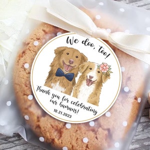 Dog Wedding Stickers, Pet Wedding Favor Labels, Animal Thank You Stickers, We Do Too Pet, Thank You For Celebrating My Humans Stickers