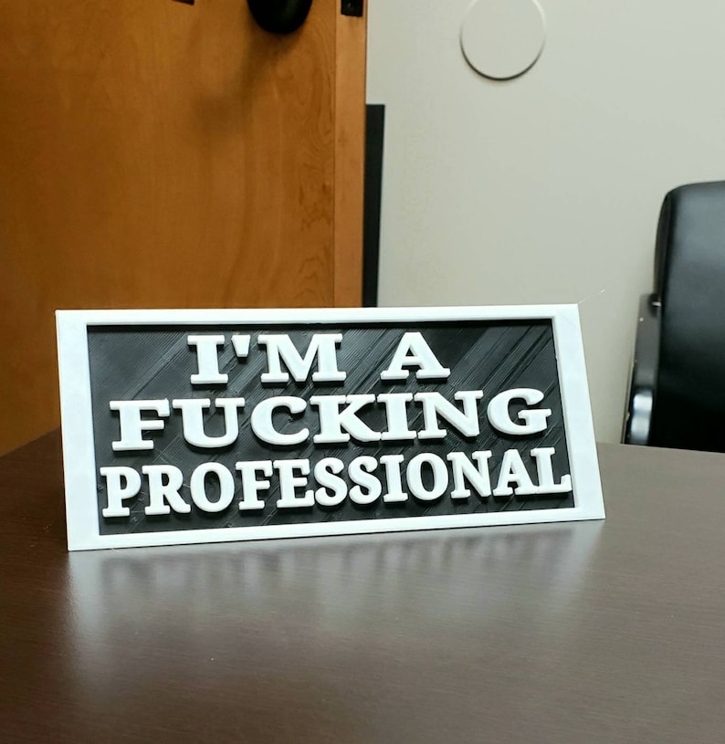 Professional Office Sign 3d Printed Funny Desk Name Plate