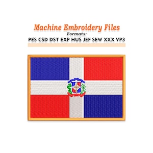 Puede incluir: Archivo de bordado a máquina con la bandera de la República Dominicana. El diseño incluye una bandera azul, blanca y roja con el escudo de armas de la República Dominicana en el centro. También se incluye el texto "Machine Embroidery Files" y formatos de archivo.