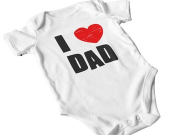 Body Bébé I Love Dad, idée cadeau de naissance, 100% coton