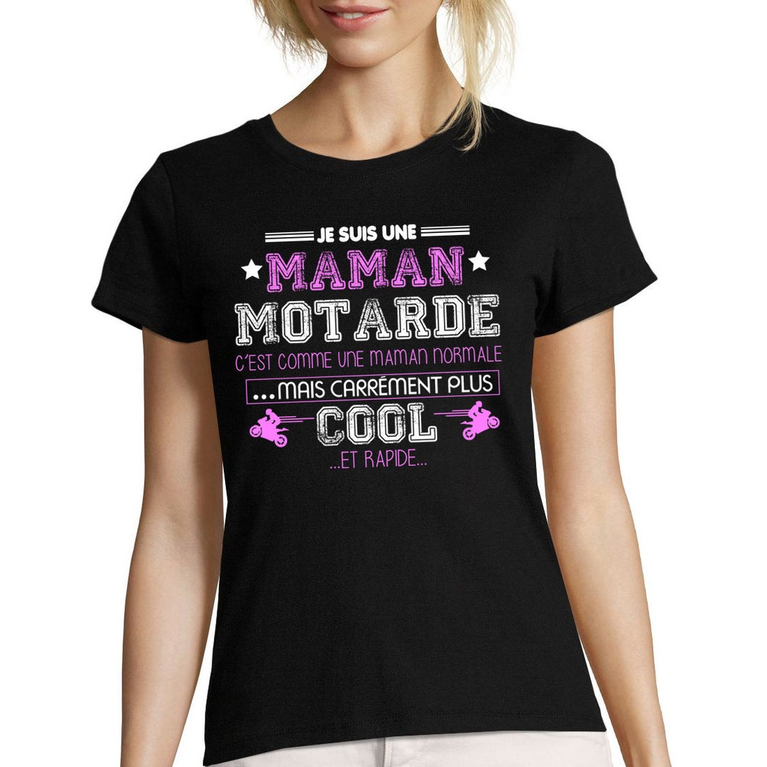 T-shirt Maman Motarde, Humor, Fitted Cut, 100% Cotton Printed in France ...