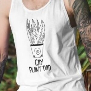 Gay Plant Dad, Tank Top, Funny Gay Shirt, Plant Daddy, Plant Shirt, Plant Lover Gift, Pride Month, Lgbtq