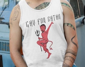 Gay For Satan, Tank Top,  Funny Gay Gift, Gay Shirt, Satan Shirt, Gay Halloween, Halloween Gift, Satanic Shirt, Satanic Gift, Lgbtq Gift