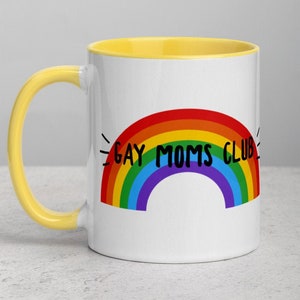 Gay Moms Club Mug: Rainbow Pride LGBTQ Gift