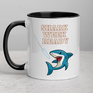 Shark Week Ready Coffee Mug: Feminist Self-Love Gift