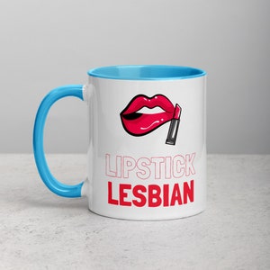 Lipstick Lesbian Mug: Funny LGBTQ Gift with Color Inside