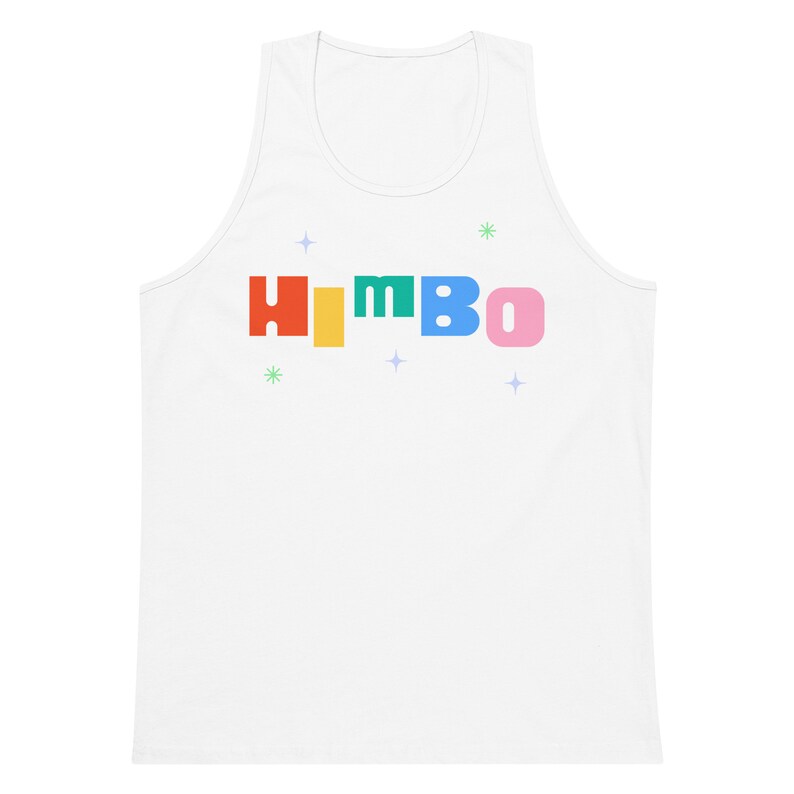 May include: White tank top with the word "HIMBO" in rainbow colors and small white stars.