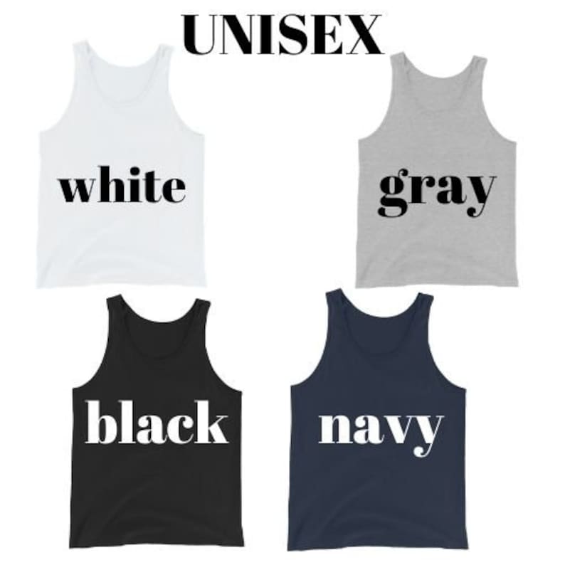 May include: Four tank tops in different colors: white, gray, black, and navy. Each tank top has a word printed on the front in white: "white", "gray", "black", and "navy".
