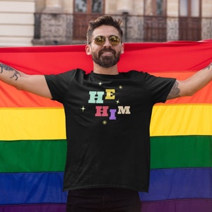 He Him Pronouns Shirt: LGBTQ Pride Month Gift