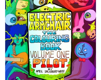 Electric Armchair: The Colouring Book Volume One "Pilot" *Digital Version* Printable