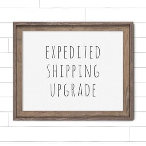 Expedited Shipping, Shipping Upgrade, Express Shipping