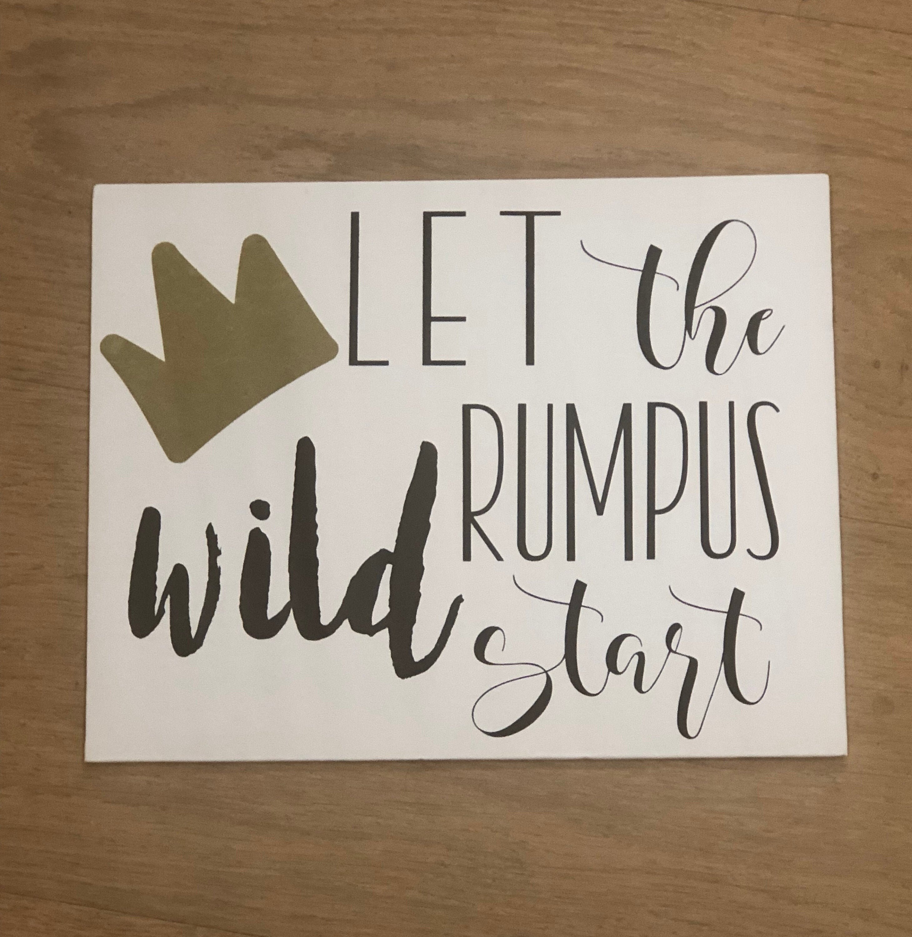 Let the wild rumpus start sign - gamerlasem