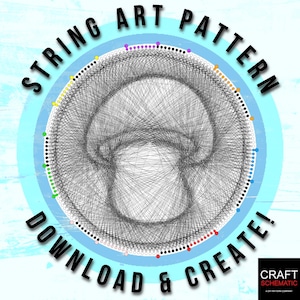 May include: A string art pattern featuring a mushroom design, with the text "STRING ART PATTERN" and "DOWNLOAD & CREATE!". The design is made with black string on a light blue background, with colorful dots around the perimeter.