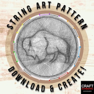 May include: String art pattern of a buffalo with a colorful circle of dots around the edge. The text "STRING ART PATTERN DOWNLOAD & CREATE!" is written around the circle. The text "CRAFT SCHEMATIC" is in the lower right corner.