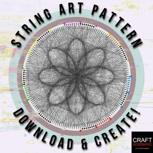 Op de afbeelding: Cirkelvormig string art patroon met een bloemmotief, gemaakt met zwart draad op een witte achtergrond. De afbeelding bevat de tekst "STRING ART PATTERN" en "DOWNLOAD & CREATE!" met een Craft Schematic logo.