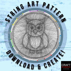 Op de afbeelding: String art patroon van een uil met een blauwe achtergrond. De tekst "STRING ART PATTERN DOWNLOAD & CREATE!" staat rond de uil. De tekst "CRAFT SCHEMATIC" staat in de rechterbenedenhoek.
