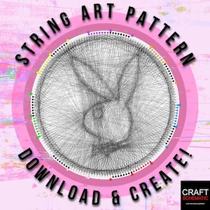 Könnte beinhalten: Ein String-Art-Muster mit einer Hasen-Silhouette, erstellt mit schwarzem Faden auf einem rosa Hintergrund. Das Design ist kreisförmig, mit den Worten "STRING ART PATTERN" und "DOWNLOAD & CREATE!" in kreisförmiger Anordnung. Das Craft Schematic-Logo befindet sich unten rechts.