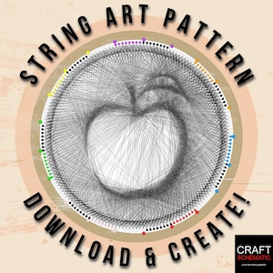 May include: String art pattern of an apple with a stem and leaf. The pattern is created with a circle of colored dots and lines connecting the dots. The text "String Art Pattern" is at the top of the image and the text "Download & Create!" is at the bottom of the image.