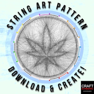 Relax & Create – Cannabis Leaf String Art PDF, DIY Pattern, Home or Studio Wall Decor, Digital Download