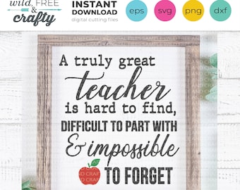 Teacher SVG, Teacher SVG files, Teacher Svg Laser, Teacher Svg shirt, A truly great teacher, cutting file for Cricut, silhouette, glowforge
